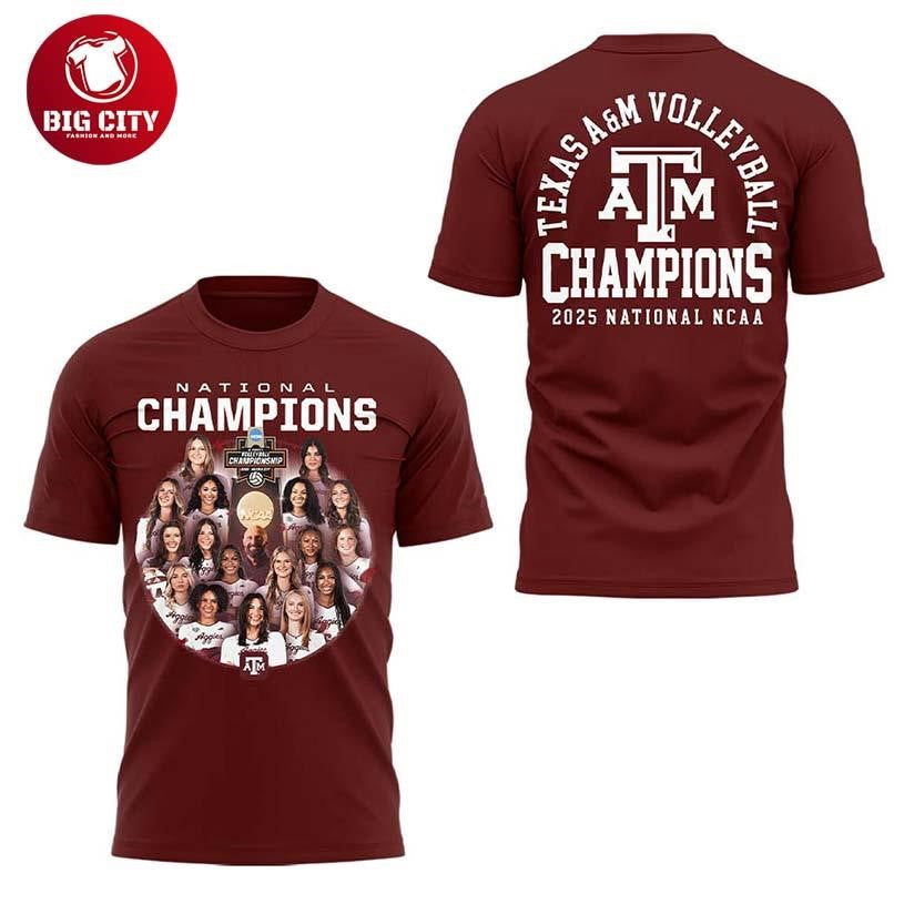 Texas A&amp;M Aggies 2025 NCAA Womens National Champions Volleyball Two Sided Shirt Unisex T-shirt, Sweatshirt, Hoodie, Long Sleeve Tee - T-Shirt, Sweatshirt, Hoodie