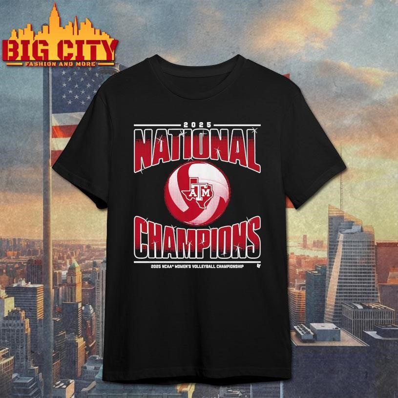 Texas A&amp;M Volleyball 2025 NCAA Champions shirt Unisex T-shirt, Sweatshirt, Hoodie, Long Sleeve Tee - T-Shirt, Sweatshirt, Hoodie