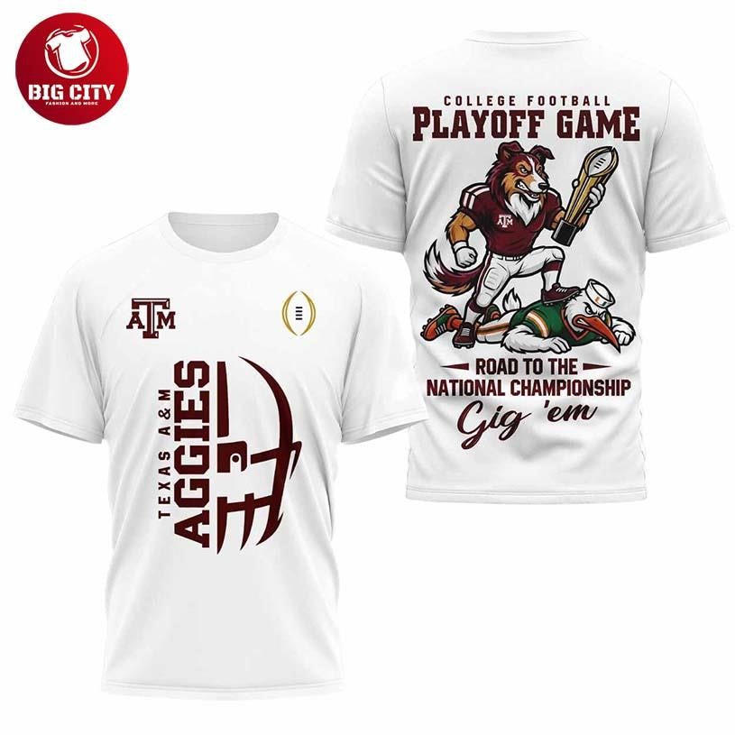 Texas Aggies Playoff Game Road To The National Championship Two Sided Shirt Unisex T-shirt, Sweatshirt, Hoodie, Long Sleeve Tee - T-Shirt, Sweatshirt, Hoodie