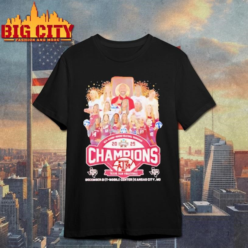 Texas Am 2025 Womens Volleyball National Champions Team Shirt Unisex T-shirt, Sweatshirt, Hoodie, Long Sleeve Tee - T-Shirt, Sweatshirt, Hoodie