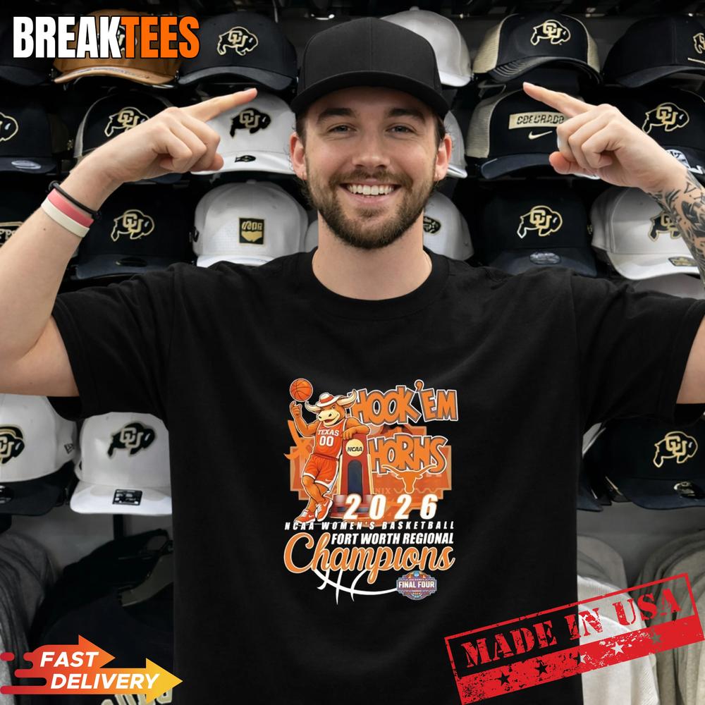 Texas Longhorns 2026 Womens Basketball Fort Worth Regional Champions Hook Em Horns Mascot T-Shirt - T-Shirt, Sweatshirt, Hoodie