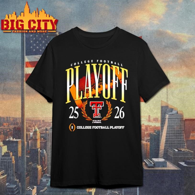Texas Tech 25-26 College Football Playoff shirt Unisex T-shirt, Sweatshirt, Hoodie, Long Sleeve Tee - T-Shirt, Sweatshirt, Hoodie