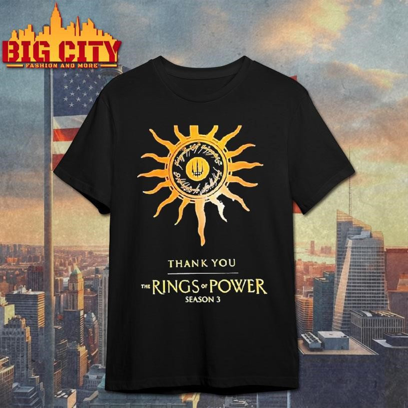 Thank You The Rings Of Power Season 3 Shirt Unisex T-shirt, Sweatshirt, Hoodie, Long Sleeve Tee - T-Shirt, Sweatshirt, Hoodie