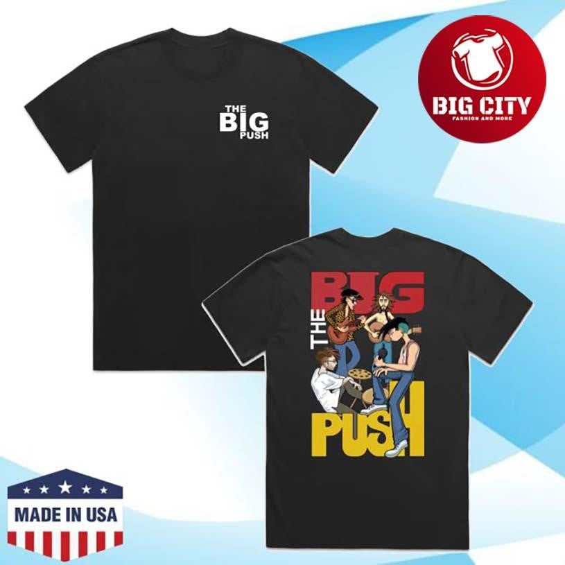 The Big Push Store Band Two Sided Shirt Unisex T-shirt, Sweatshirt, Hoodie, Long Sleeve Tee - T-Shirt, Sweatshirt, Hoodie