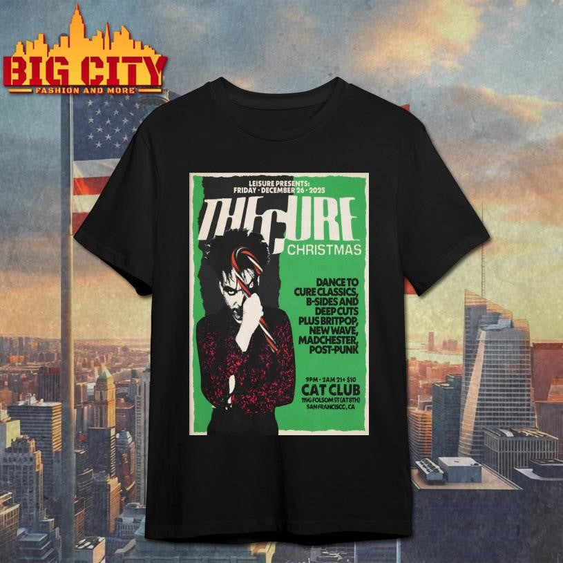 The Cure Event San Francisco CA On Dec 26 2025 Poster Shirt Unisex T-shirt, Sweatshirt, Hoodie, Long Sleeve Tee - T-Shirt, Sweatshirt, Hoodie