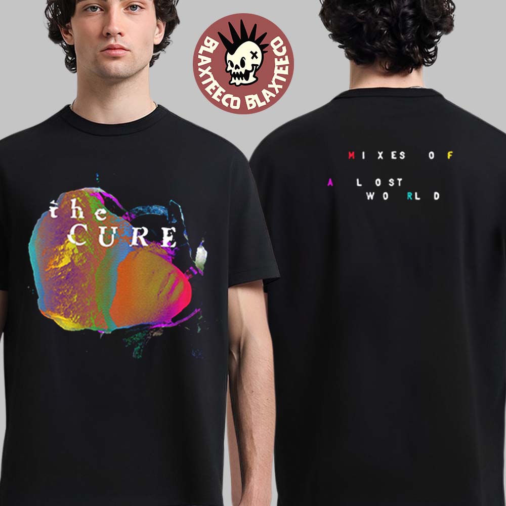 The Cure Mixes Of A Lost World Merch Two Sided Black T-Shirt Unisex T-shirt, Sweatshirt, Hoodie, Long Sleeve Tee - T-Shirt, Sweatshirt, Hoodie