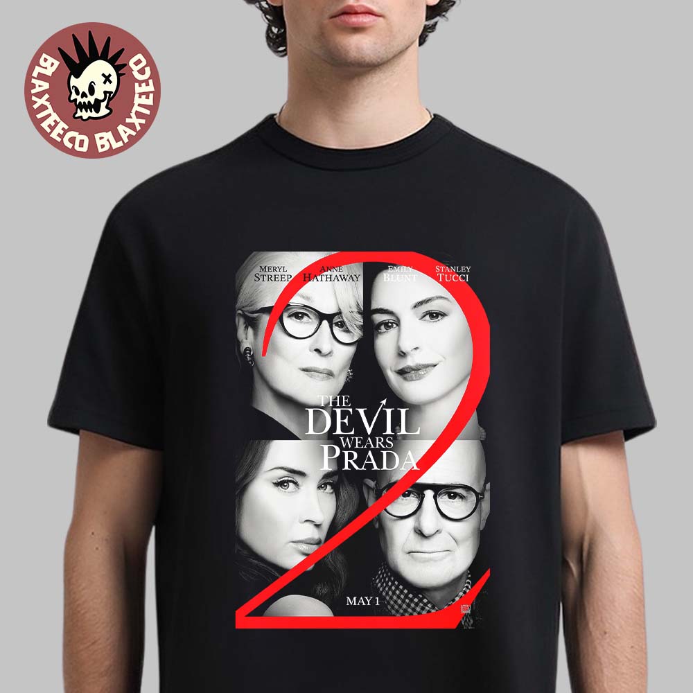 The Devil Wears Prada 2 New Poster In Theaters On May 1 2026 T-Shirt Unisex T-shirt, Sweatshirt, Hoodie, Long Sleeve Tee - T-Shirt, Sweatshirt, Hoodie