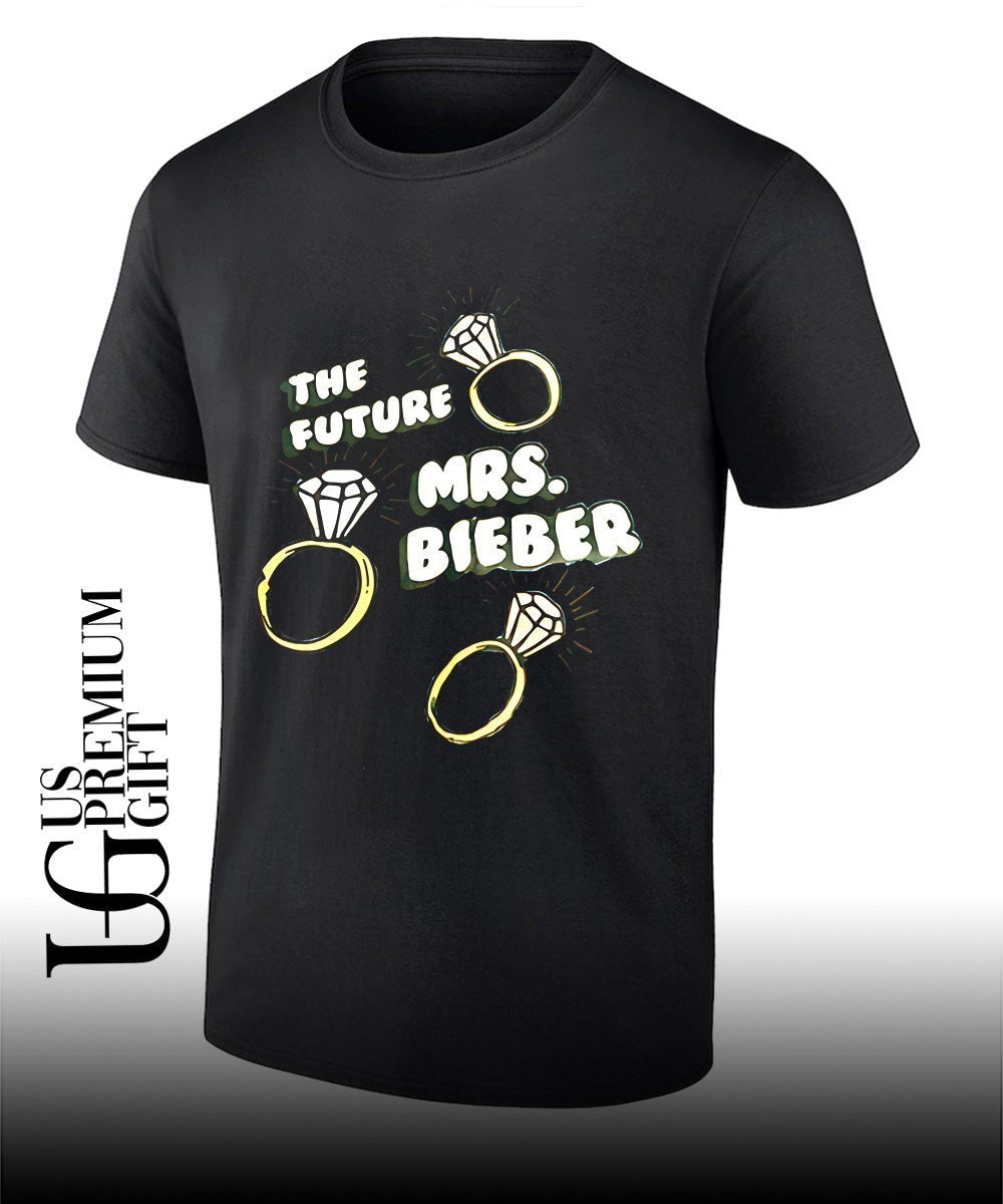 The Future Mrs Bieber rings shirt Unisex T-shirt, Sweatshirt, Hoodie, Long Sleeve Tee - T-Shirt, Sweatshirt, Hoodie