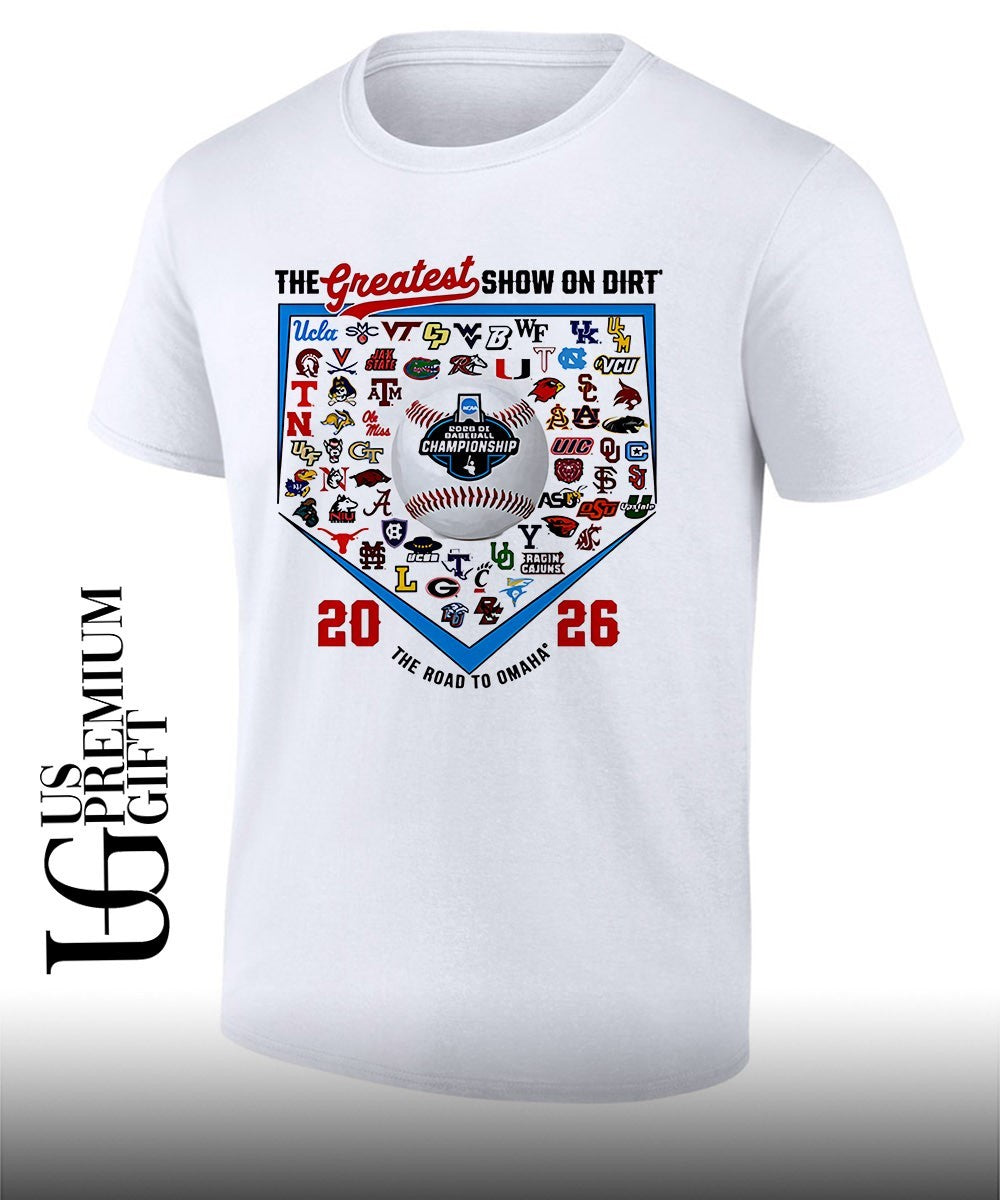 The Greatest Show on Dirt 2026 NCAA Division I Baseball Championship The Road to Omaha shirt - T-Shirt, Sweatshirt, Hoodie