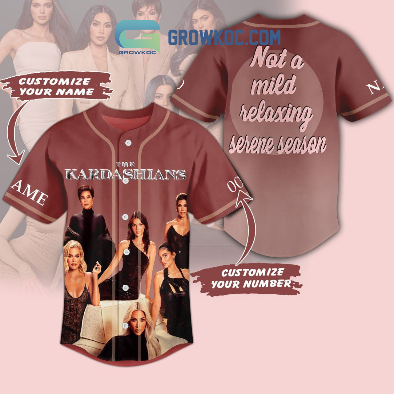 The Kardashians Not A Mild Relaxing Serene Season Personalized Baseball Jersey baseball jersey product view 1