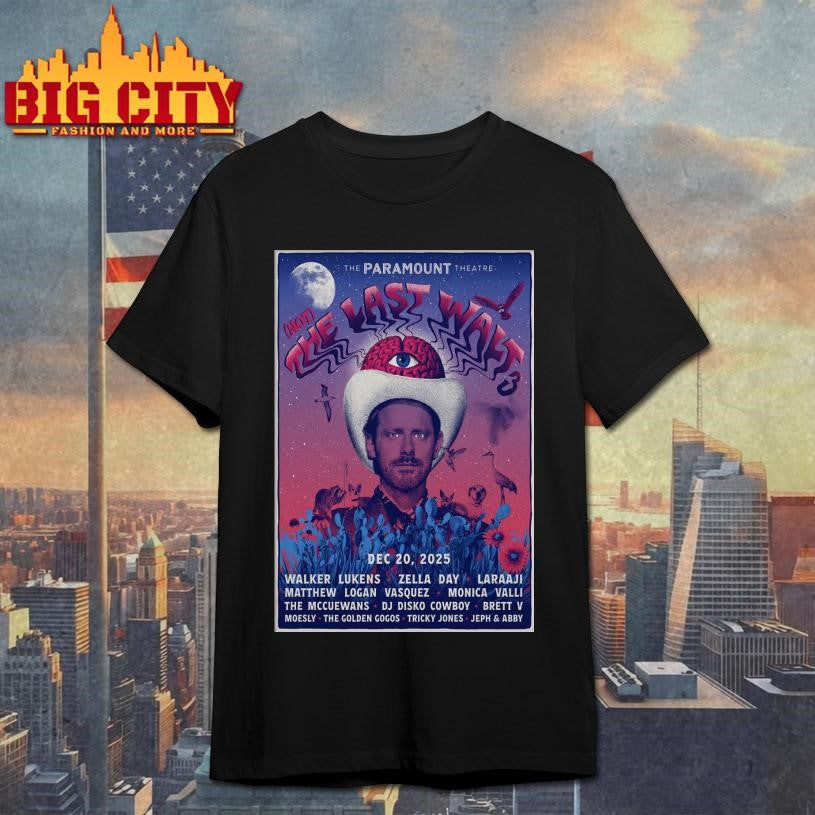 The Last Walt 3 12.20.2025 Austin TX Poster Shirt Unisex T-shirt, Sweatshirt, Hoodie, Long Sleeve Tee - T-Shirt, Sweatshirt, Hoodie