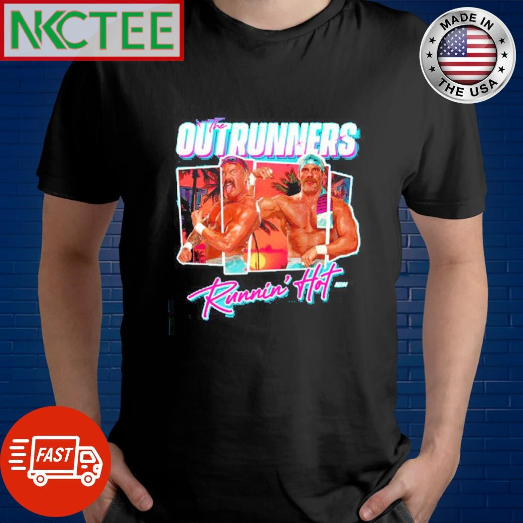 The Outrunners – Runnin’ Hot aew shirt Unisex T-shirt, Sweatshirt, Hoodie, Long Sleeve Tee - T-Shirt, Sweatshirt, Hoodie