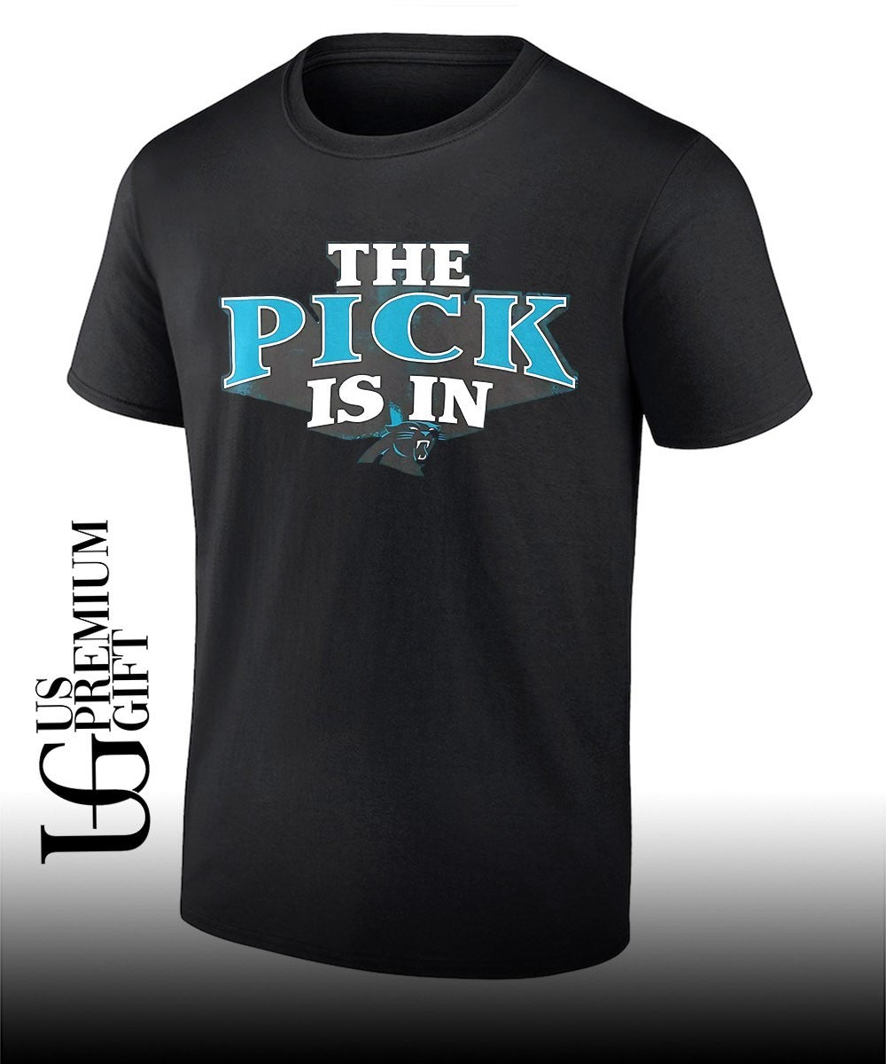 The Pick is in Carolina Panthers Football shirt Unisex T-shirt, Sweatshirt, Hoodie, Long Sleeve Tee - T-Shirt, Sweatshirt, Hoodie