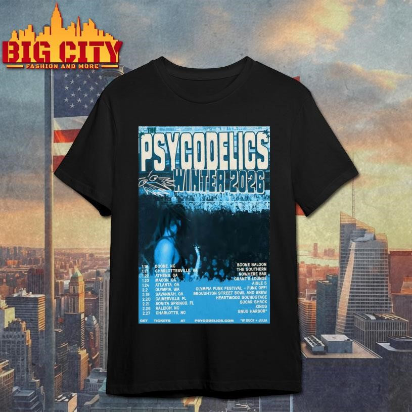 The Psycodelics Winter 2026 Shows Poster shirt Unisex T-shirt, Sweatshirt, Hoodie, Long Sleeve Tee - T-Shirt, Sweatshirt, Hoodie