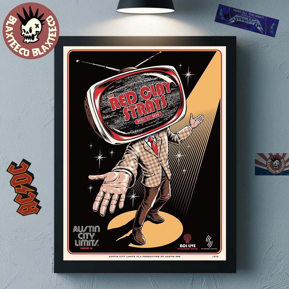 The Red Clay Strays Austin City Limits Season 52 ACL TV Taping Poster On April 27 2026 At The Moody Theater Austin Texas Poster Canvas - T-Shirt, Sweatshirt, Hoodie