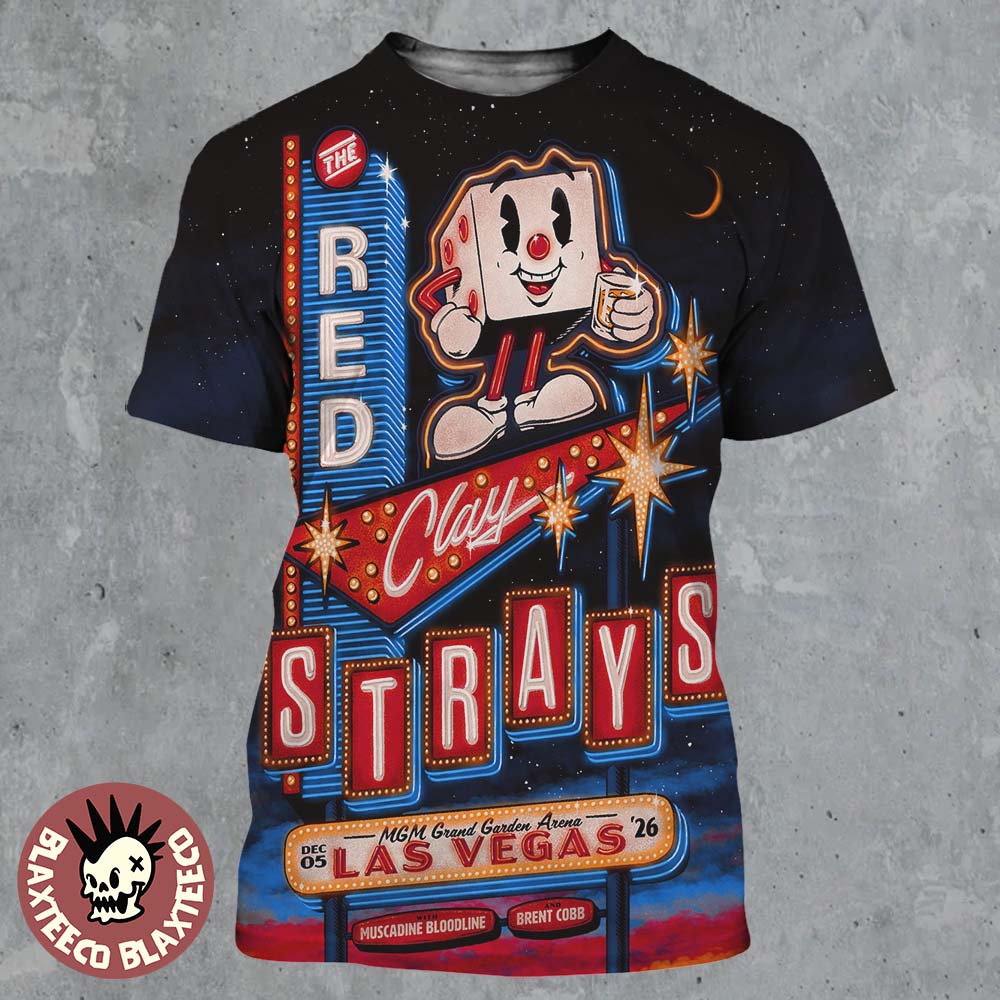 The Red Clay Strays Live In Las Vegas 2026 Gig Poster At MGM Grand Garden Arena On December 5 2026 All Over Print Shirt - T-Shirt, Sweatshirt, Hoodie