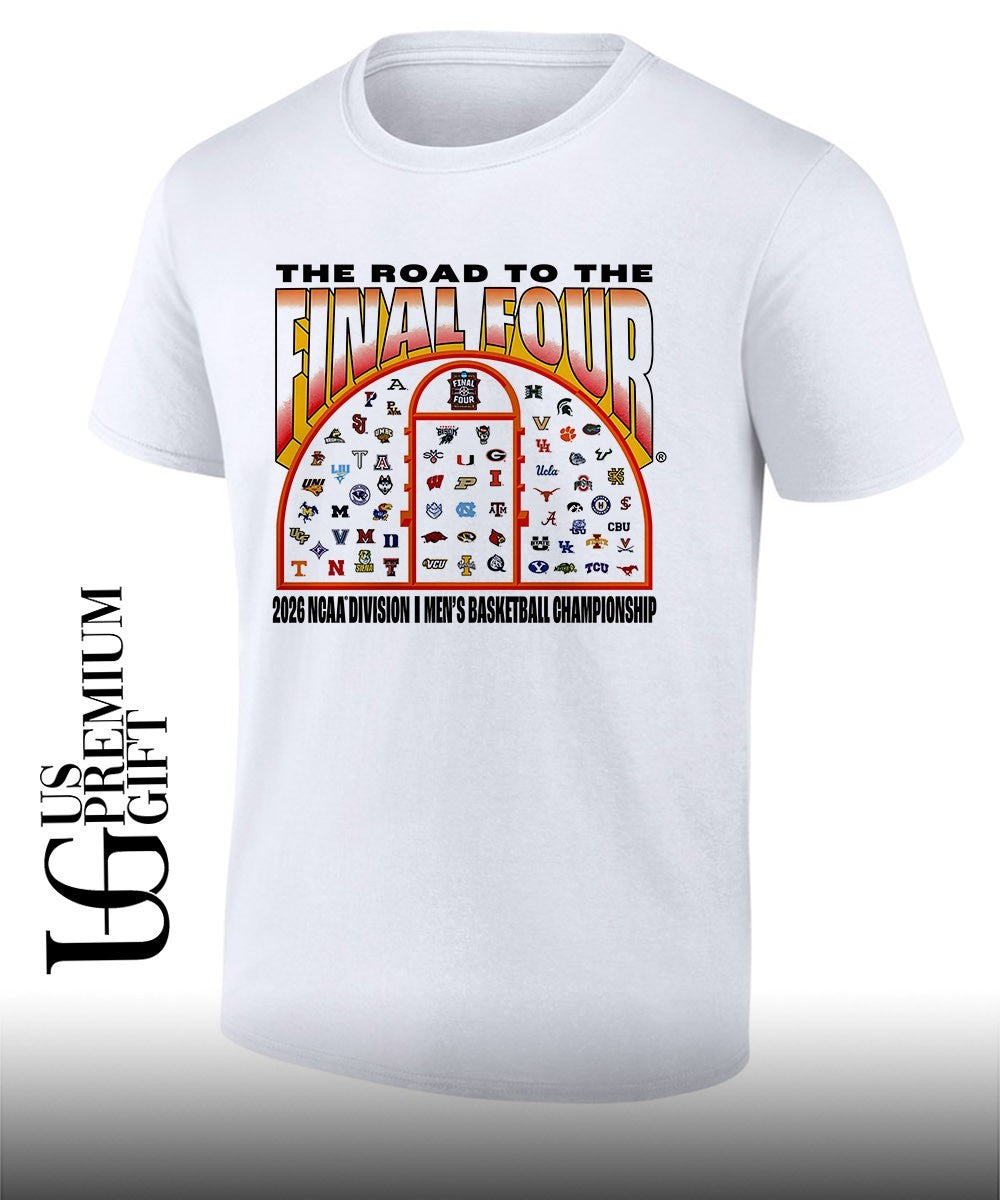 The Road To The Final Four 2026 NCAA Division I mens basketball Championship shirt Unisex T-shirt, Sweatshirt, Hoodie, Long Sleeve Tee - T-Shirt, Sweatshirt, Hoodie