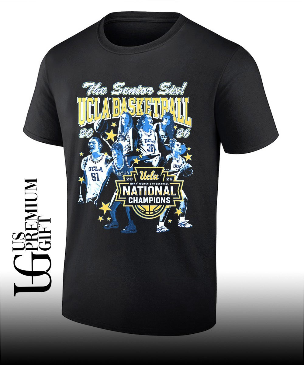 The Senior Six UCLA Bruins NCAA Womens Basketball National Champions 2026 shirt Unisex T-shirt, Sweatshirt, Hoodie, Long Sleeve Tee - T-Shirt, Sweatshirt, Hoodie