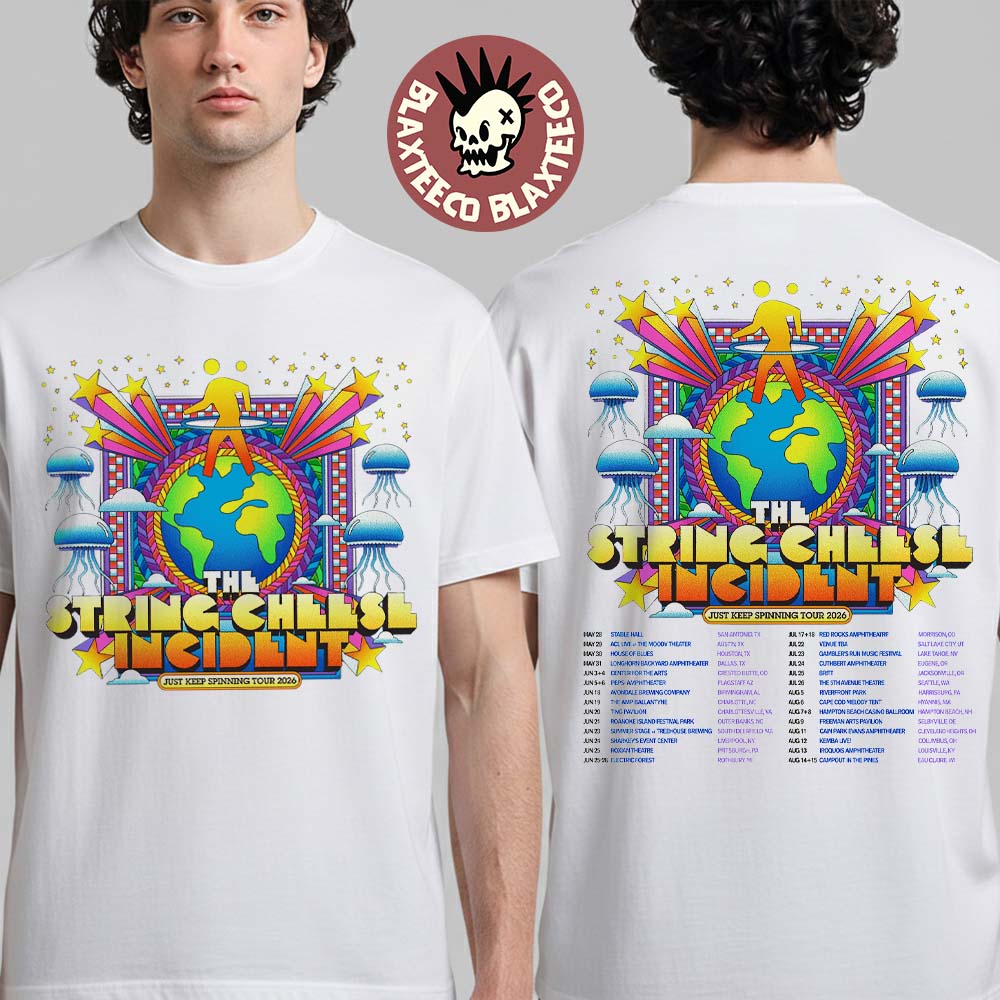 The String Cheese Incident Just Keep Spinning Tour 2026 North America Schedule Dates Two Sided T-Shirt - T-Shirt, Sweatshirt, Hoodie