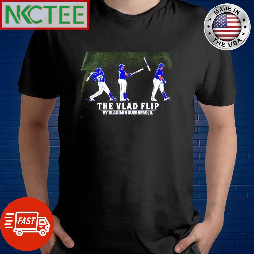 The Vlad Flip by Vladimir Guerrero Jr Toronto Blue Jays batting shirt Unisex T-shirt, Sweatshirt, Hoodie, Long Sleeve Tee - T-Shirt, Sweatshirt, Hoodie