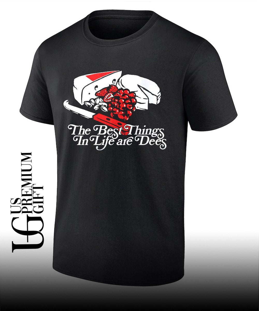 The best things in life are dees shirt Unisex T-shirt, Sweatshirt, Hoodie, Long Sleeve Tee - T-Shirt, Sweatshirt, Hoodie