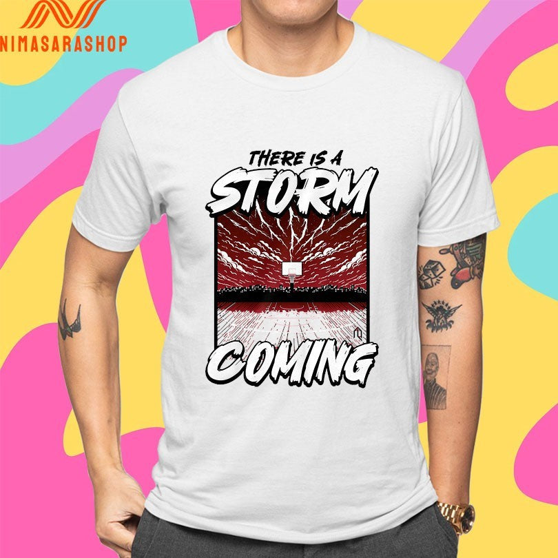 There Is A Storm Coming Basketball - Adult & Kids T-Shirts, Sweatshirts & Hoodies apparel design preview 4