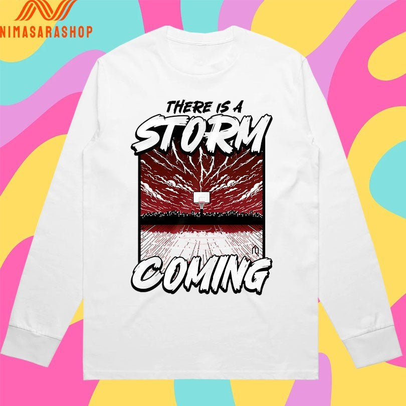 There Is A Storm Coming Basketball - Adult & Kids T-Shirts, Sweatshirts & Hoodies apparel design preview 3