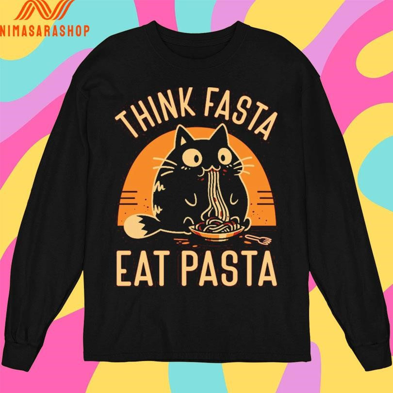 Think Fasta Eat Pasta Cat - Adult & Kids T-Shirts, Sweatshirts & Hoodies apparel design preview 3