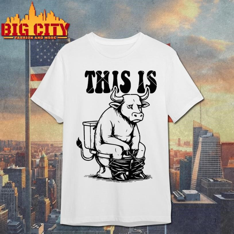 This Is Bull Shit Shirt Unisex T-shirt, Sweatshirt, Hoodie, Long Sleeve Tee - T-Shirt, Sweatshirt, Hoodie
