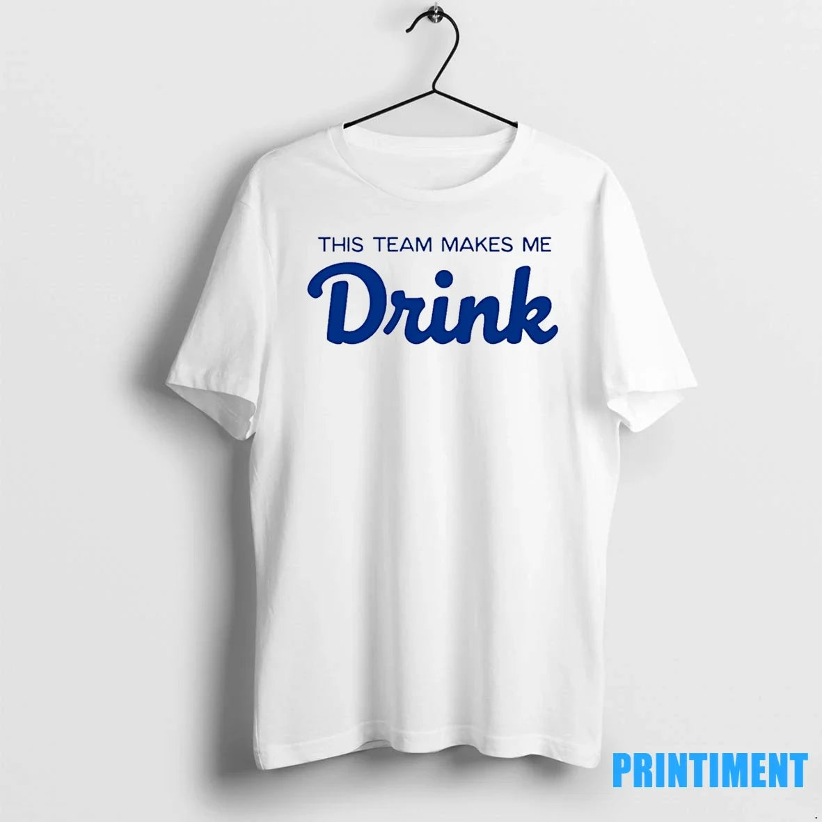 This Team Makes Me Drink Tshirts Sweater Unisex T-shirt, Sweatshirt, Hoodie, Long Sleeve Tee - T-Shirt, Sweatshirt, Hoodie