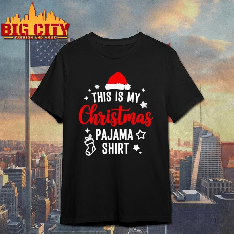 This is my Christmas Pajama PJS shirt Unisex T-shirt, Sweatshirt, Hoodie, Long Sleeve Tee - T-Shirt, Sweatshirt, Hoodie