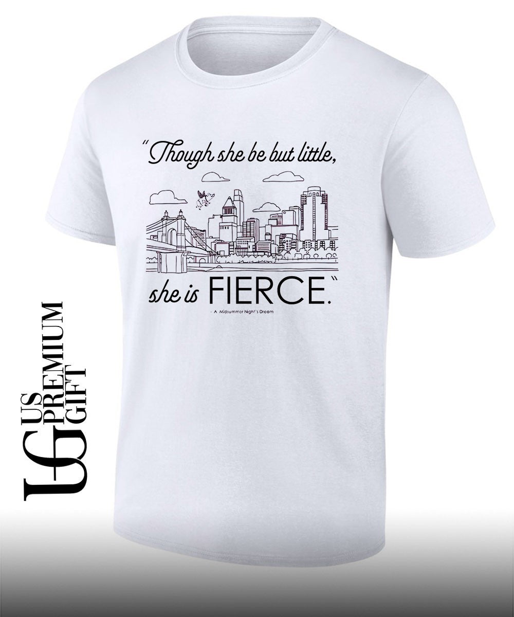 Though she be but little she is fierce shirt Unisex T-shirt, Sweatshirt, Hoodie, Long Sleeve Tee - T-Shirt, Sweatshirt, Hoodie