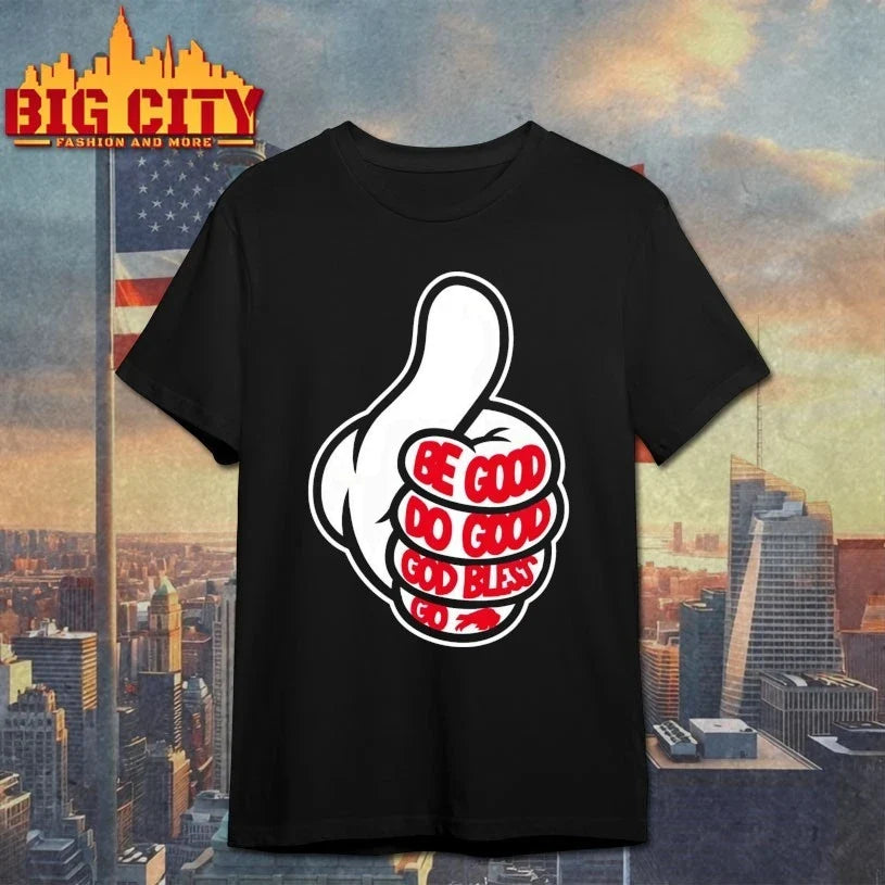 Thumbs Signal Up Be Good Do Good God Bless Go Bills shirt Unisex T-shirt, Sweatshirt, Hoodie, Long Sleeve Tee - T-Shirt, Sweatshirt, Hoodie