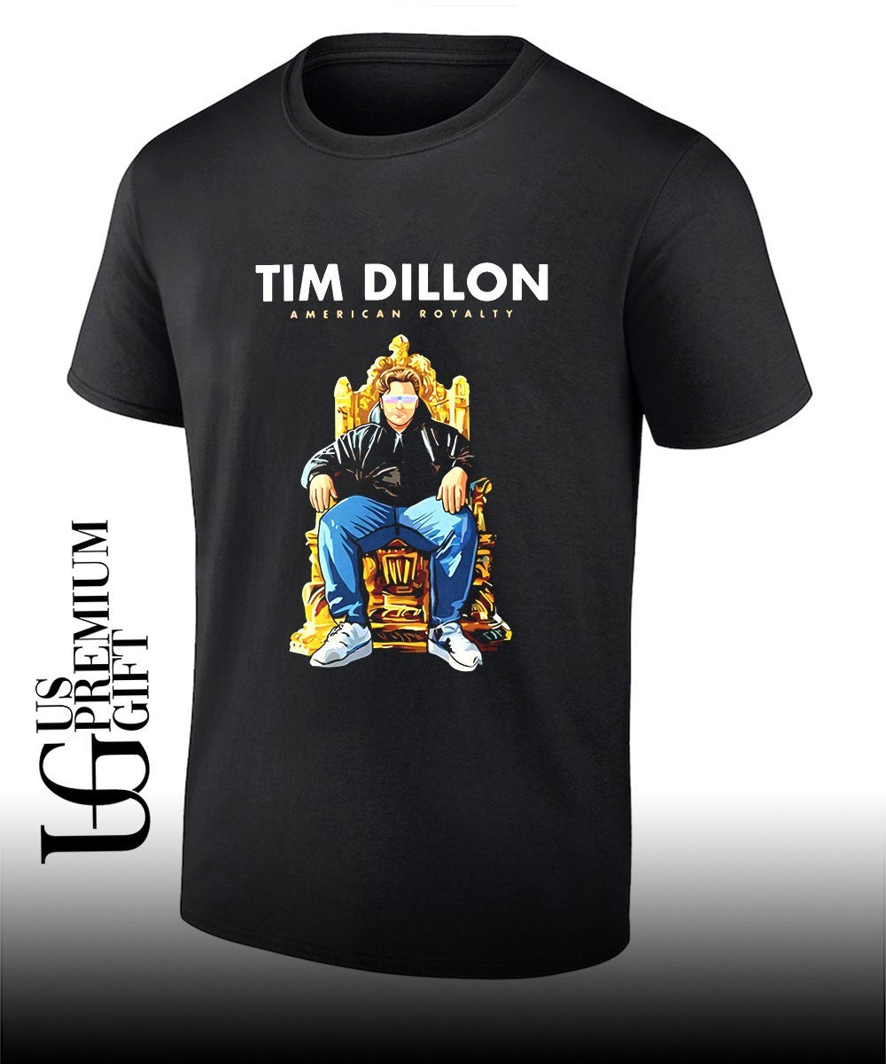 Tim Dillon American Royalty Tour shirt Unisex T-shirt, Sweatshirt, Hoodie, Long Sleeve Tee - T-Shirt, Sweatshirt, Hoodie