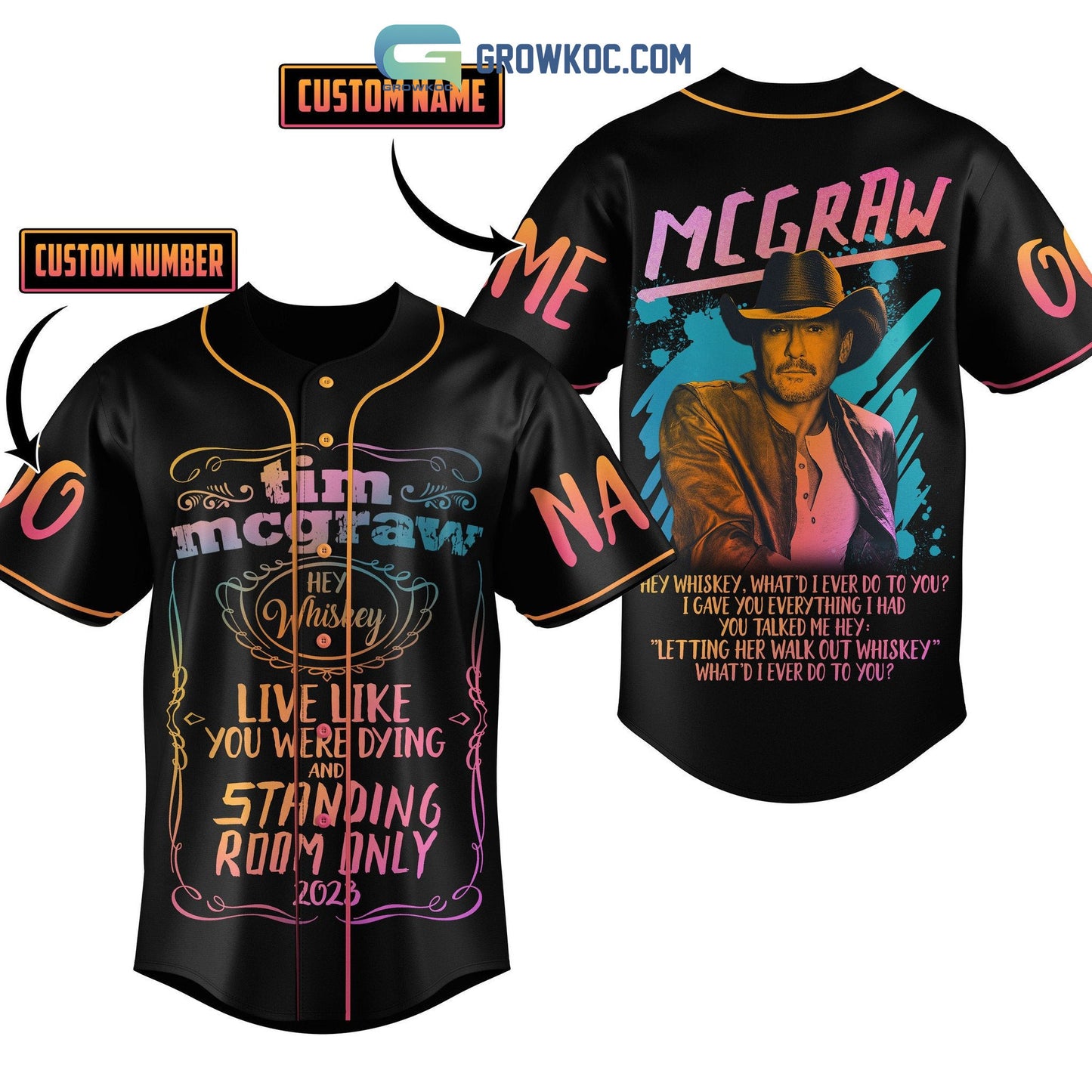 Tim McGraw Live Like You Were Dying And Standing Room Only 2023 Personalized Baseball Jersey baseball jersey product view 1