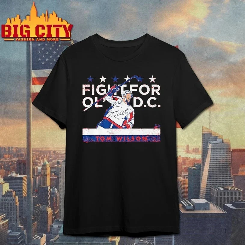 Tom Wilson Fight For Old DC shirt Unisex T-shirt, Sweatshirt, Hoodie, Long Sleeve Tee - T-Shirt, Sweatshirt, Hoodie