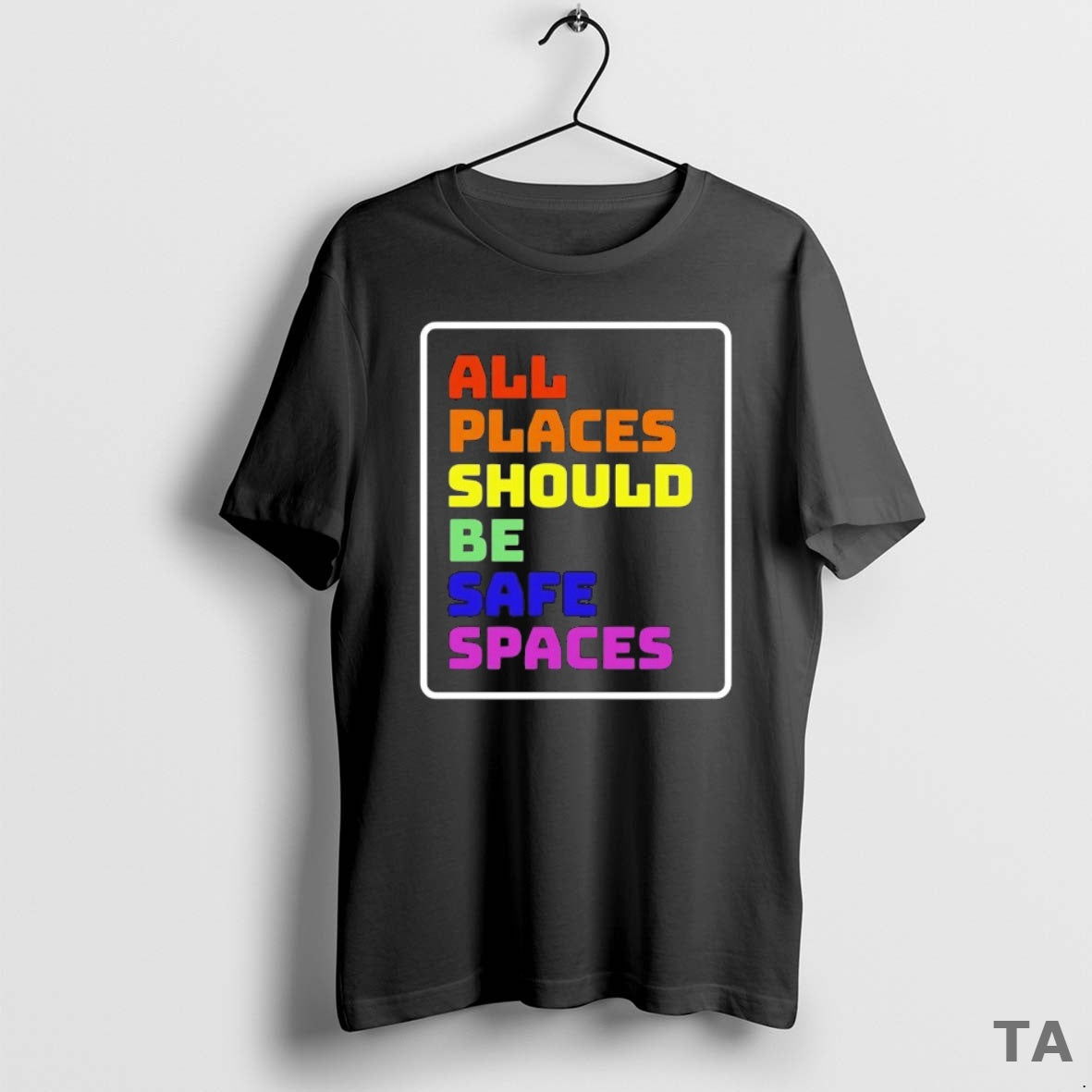 Top All Places Should Be Safe Spaces T Shirt Sweater - T-Shirt, Sweatshirt, Hoodie