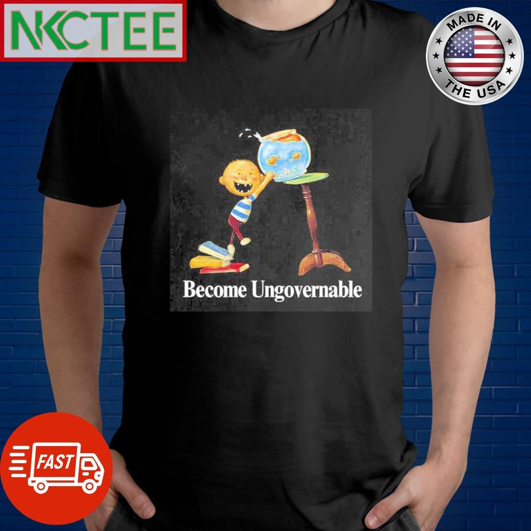 Top Become Ungovernable David Dolly shirt Unisex T-shirt, Sweatshirt, Hoodie, Long Sleeve Tee - T-Shirt, Sweatshirt, Hoodie