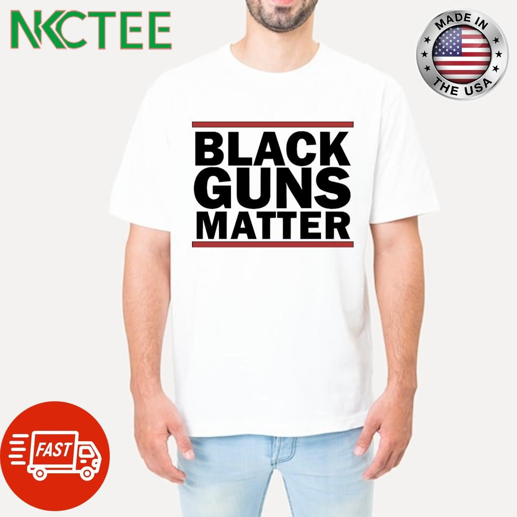 Top Black Guns Matter shirt Unisex T-shirt, Sweatshirt, Hoodie, Long Sleeve Tee - T-Shirt, Sweatshirt, Hoodie