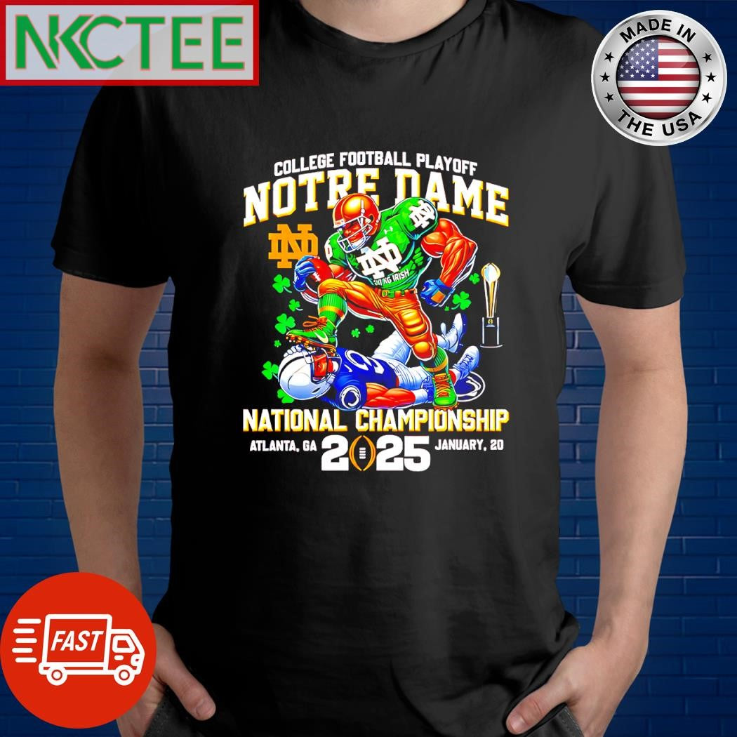 Top College Football Playoff Notre Dame National Championship Atlanta GA January 20 2025 mascot shirt - T-Shirt, Sweatshirt, Hoodie