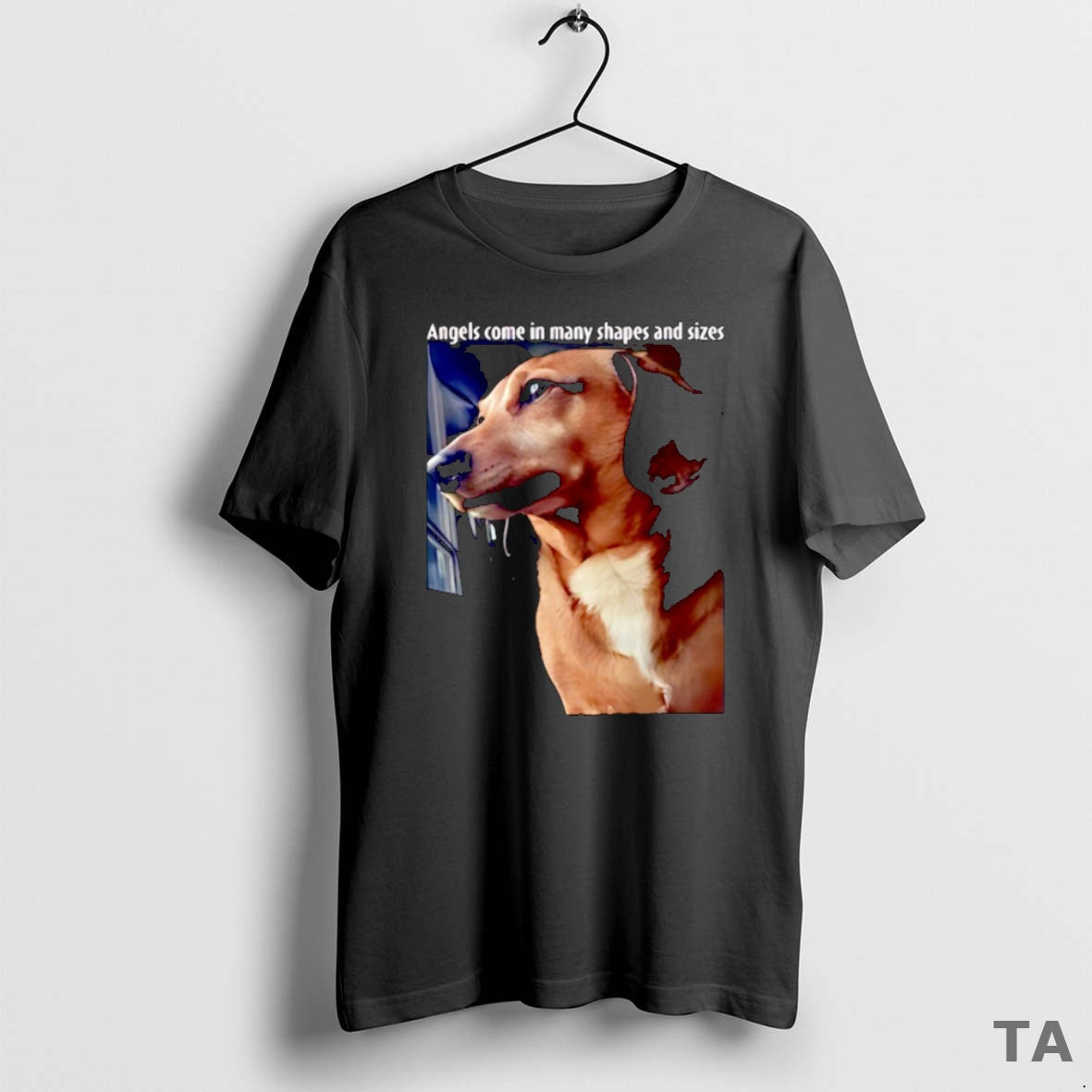Top Dog Angels Come In Many Shapes And Sizes T Shirt Sweater - T-Shirt, Sweatshirt, Hoodie