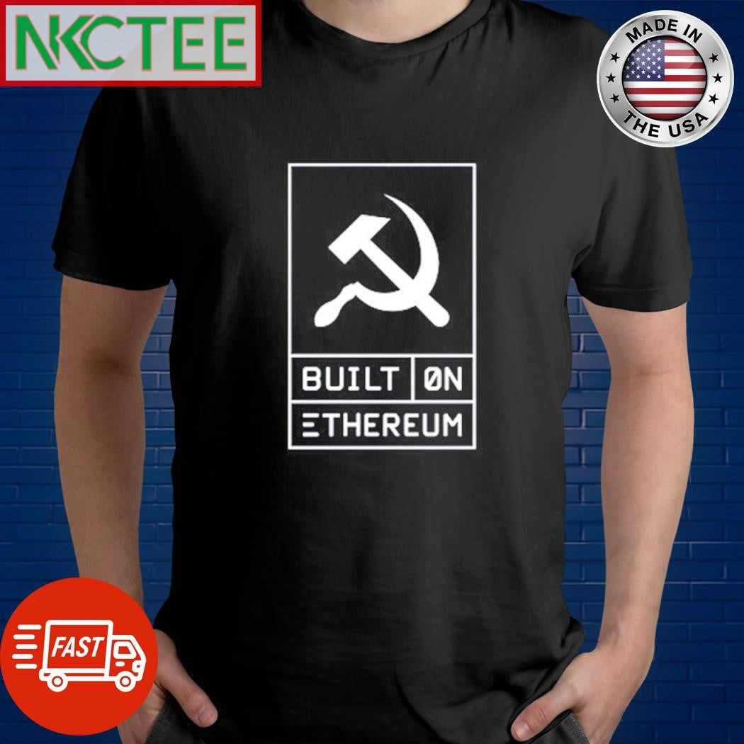 Top Eth Community Built On Ethereum Communist symbol shirt Unisex T-shirt, Sweatshirt, Hoodie, Long Sleeve Tee - T-Shirt, Sweatshirt, Hoodie