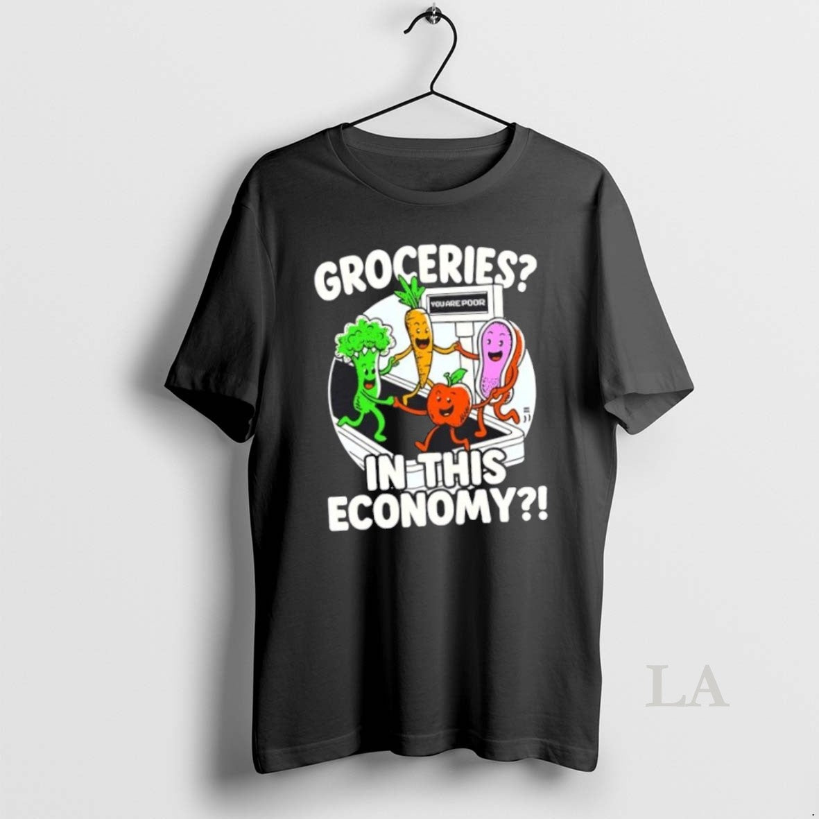 Top Groceries You Are Poor In This Economy Unisex T-shirt, Sweatshirt, Hoodie, Long Sleeve Tee - T-Shirt, Sweatshirt, Hoodie