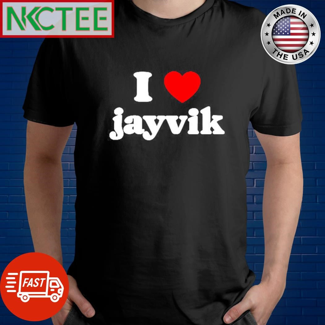 Top I love jayvik heart shirt Unisex T-shirt, Sweatshirt, Hoodie, Long Sleeve Tee - T-Shirt, Sweatshirt, Hoodie