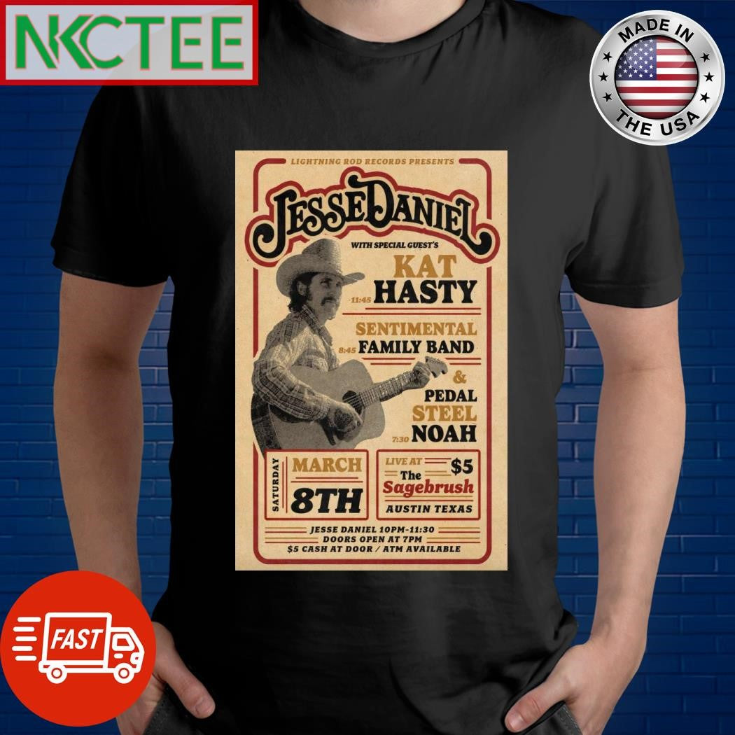 Top Jesse Daniel The Sagebrush In Austin TX Mar 8 2025 Poster Shirt Unisex T-shirt, Sweatshirt, Hoodie, Long Sleeve Tee - T-Shirt, Sweatshirt, Hoodie