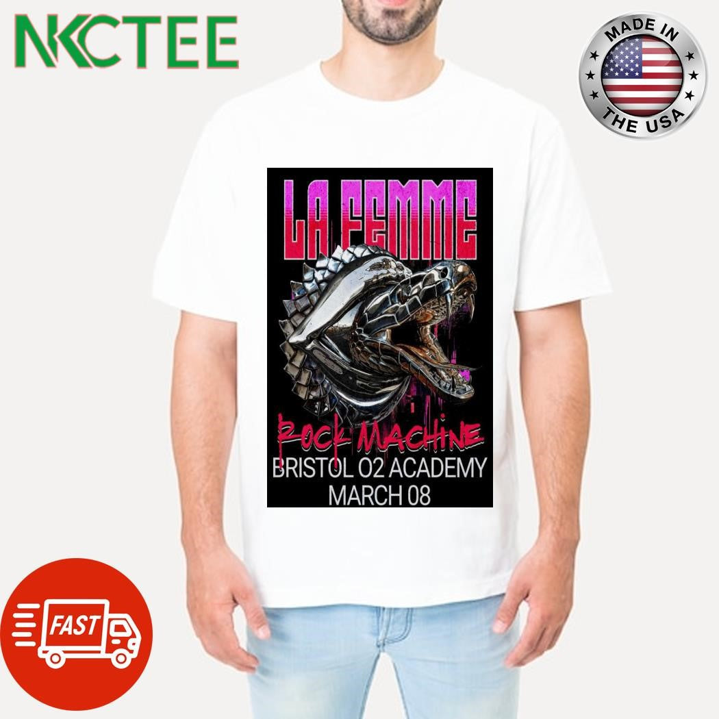 Top La Femme Rock Machine Bristol 02 Academy March 08 2025 Uk Poster Shirt Unisex T-shirt, Sweatshirt, Hoodie, Long Sleeve Tee - T-Shirt, Sweatshirt, Hoodie