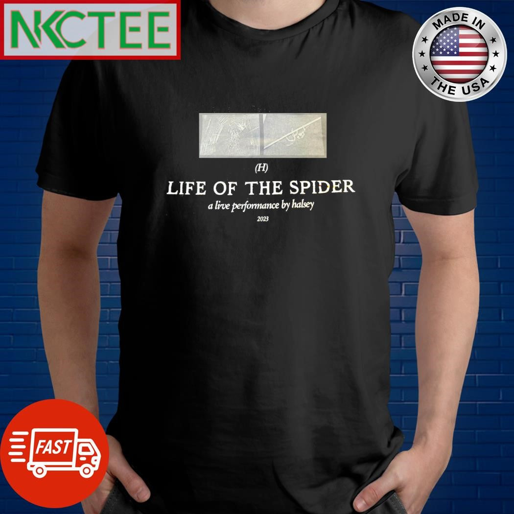 Top Life of the spider a live performance by halsey 2023 shirt Unisex T-shirt, Sweatshirt, Hoodie, Long Sleeve Tee - T-Shirt, Sweatshirt, Hoodie