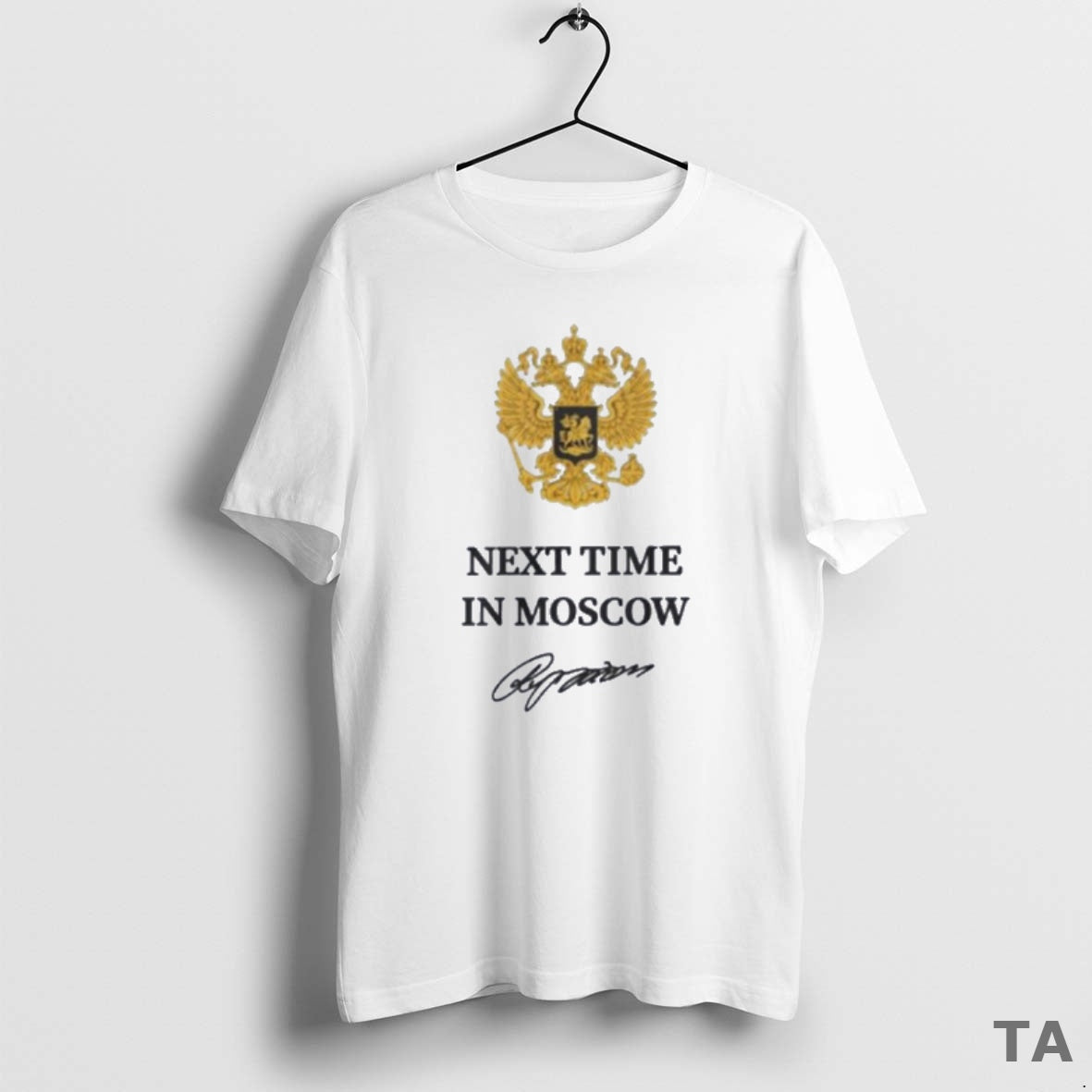Top Next Time In Moscow Signature T Shirt Sweater - T-Shirt, Sweatshirt, Hoodie