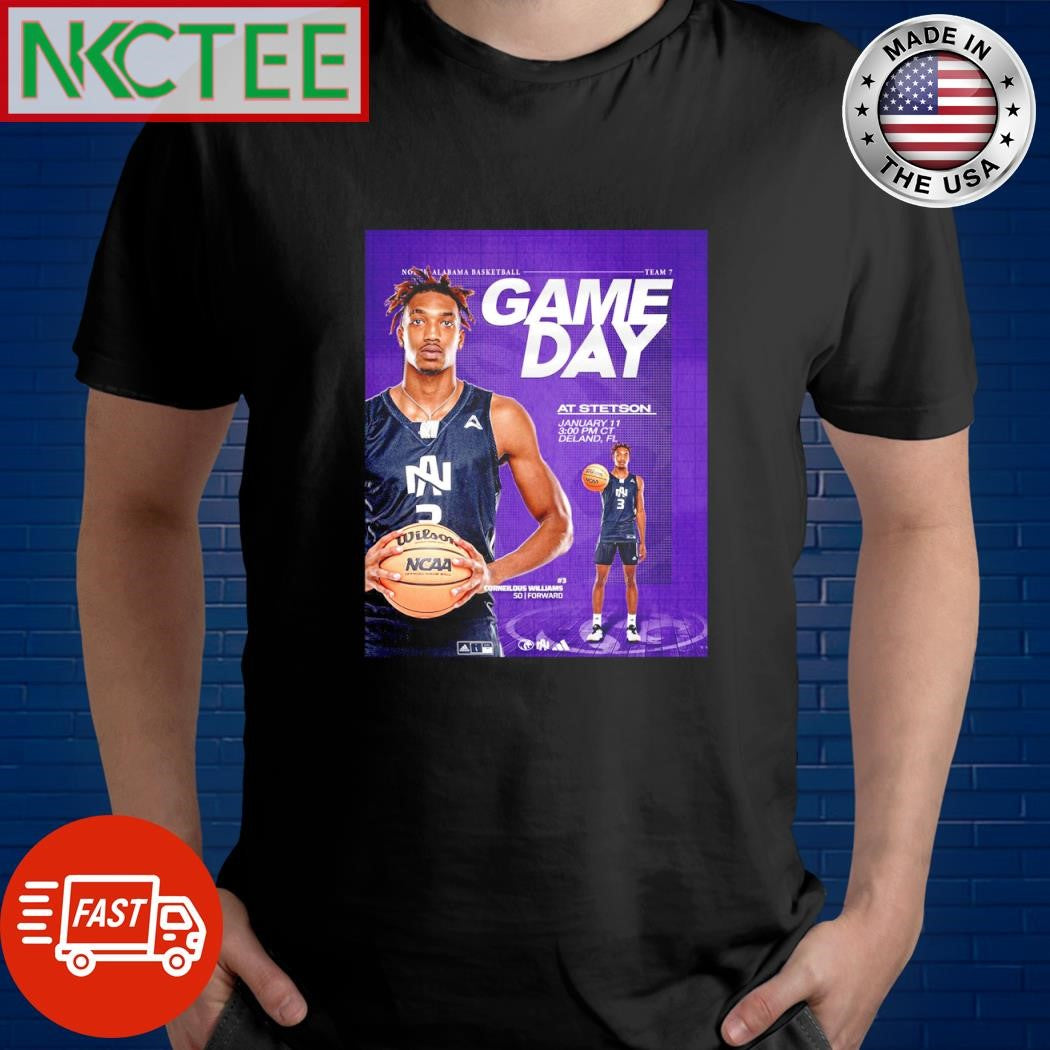 Top North Alabama Men’s Basketball team 7 Game Day AT Stetson Corneilous Williams Jan 11 2025 shirt - T-Shirt, Sweatshirt, Hoodie
