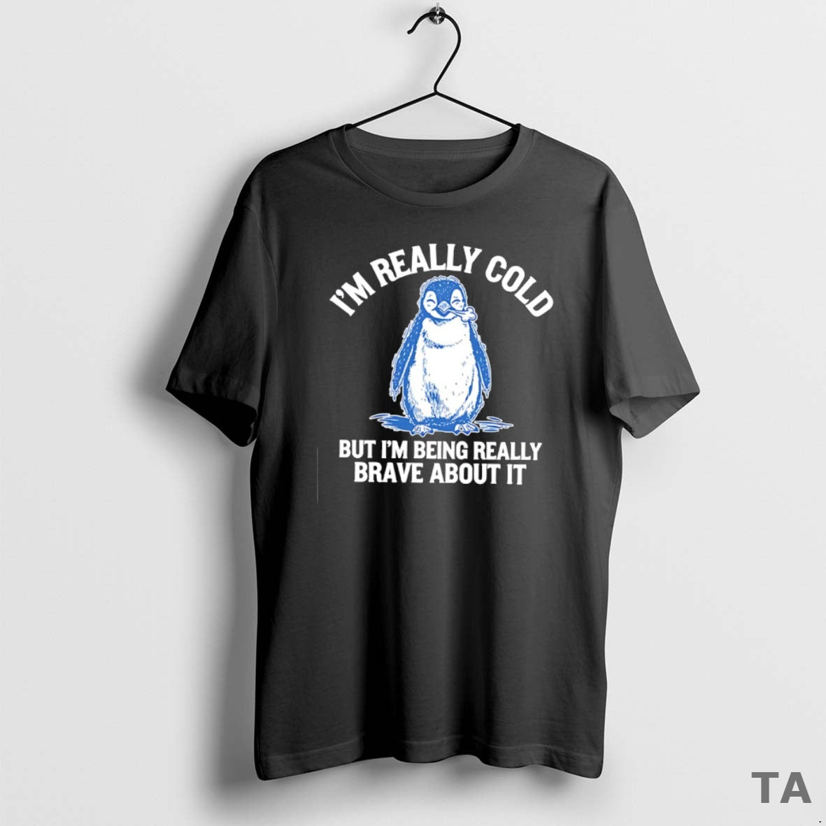 Top Penguin Im Really Cold But Im Being Really Brave About It T Shirt Sweater - T-Shirt, Sweatshirt, Hoodie
